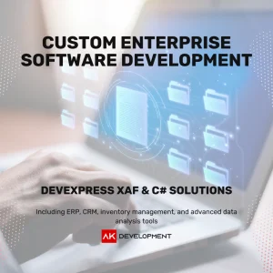 Custom Enterprise Software Development | DevExpress XAF & C# Solutions by Ak Development